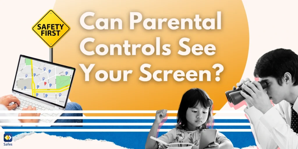 Can Parental Controls See Your Screen? A Comprehensive Guide for Digital Parents and Kids